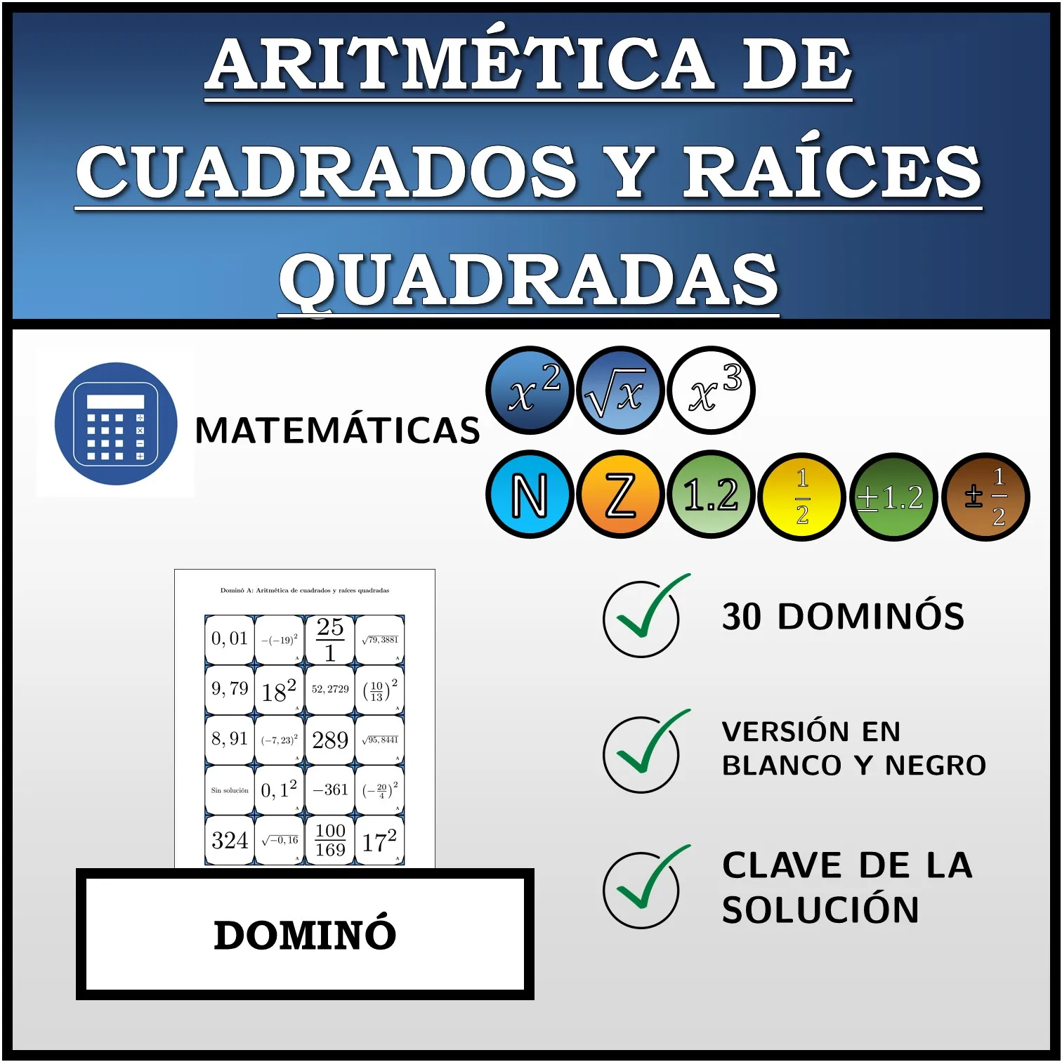 Dominó: Aritmética de cuadrados y raíces quadradas