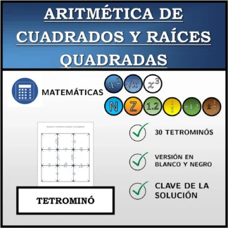 Tetrominó: Aritmética de cuadrados y raíces quadradas