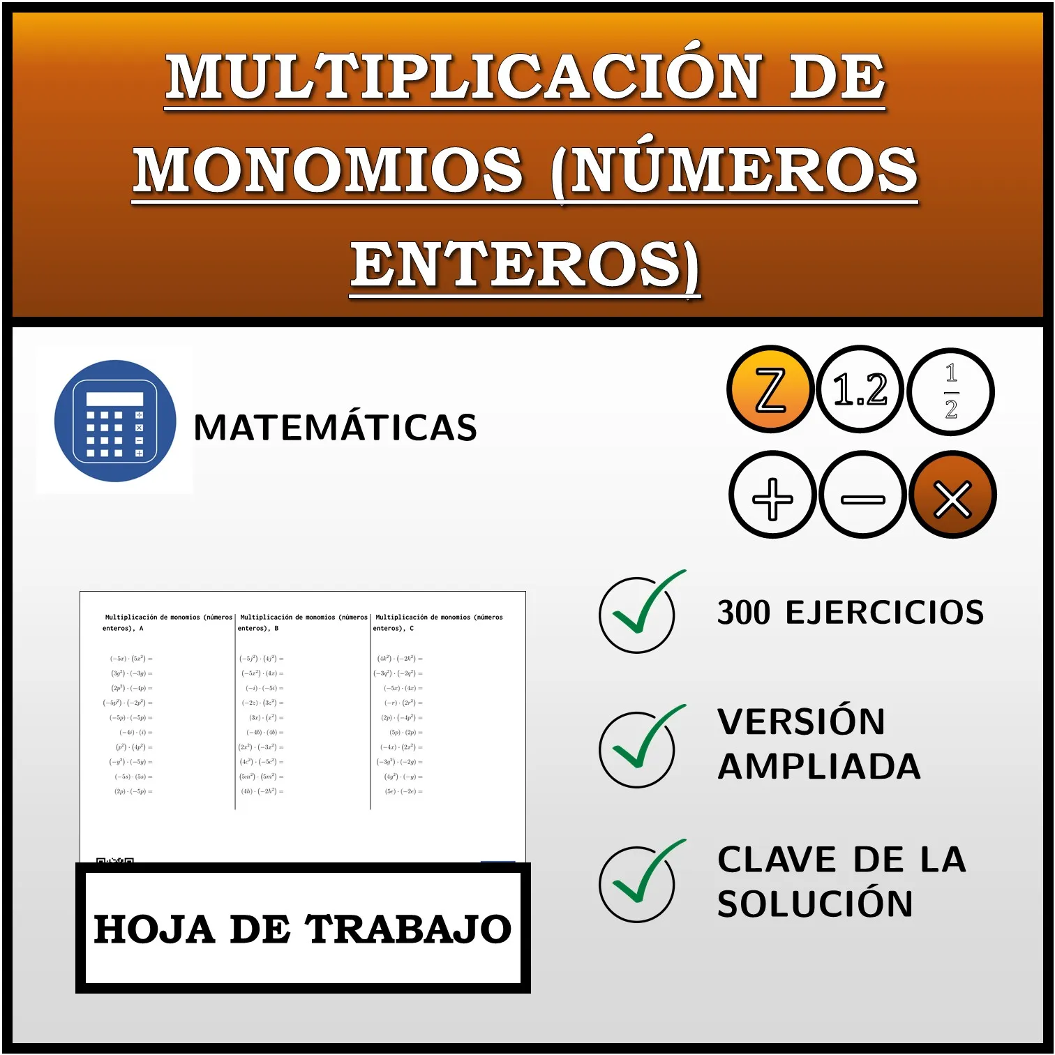 Hoja de trabajo: Multiplicación de monomios (números enteros)