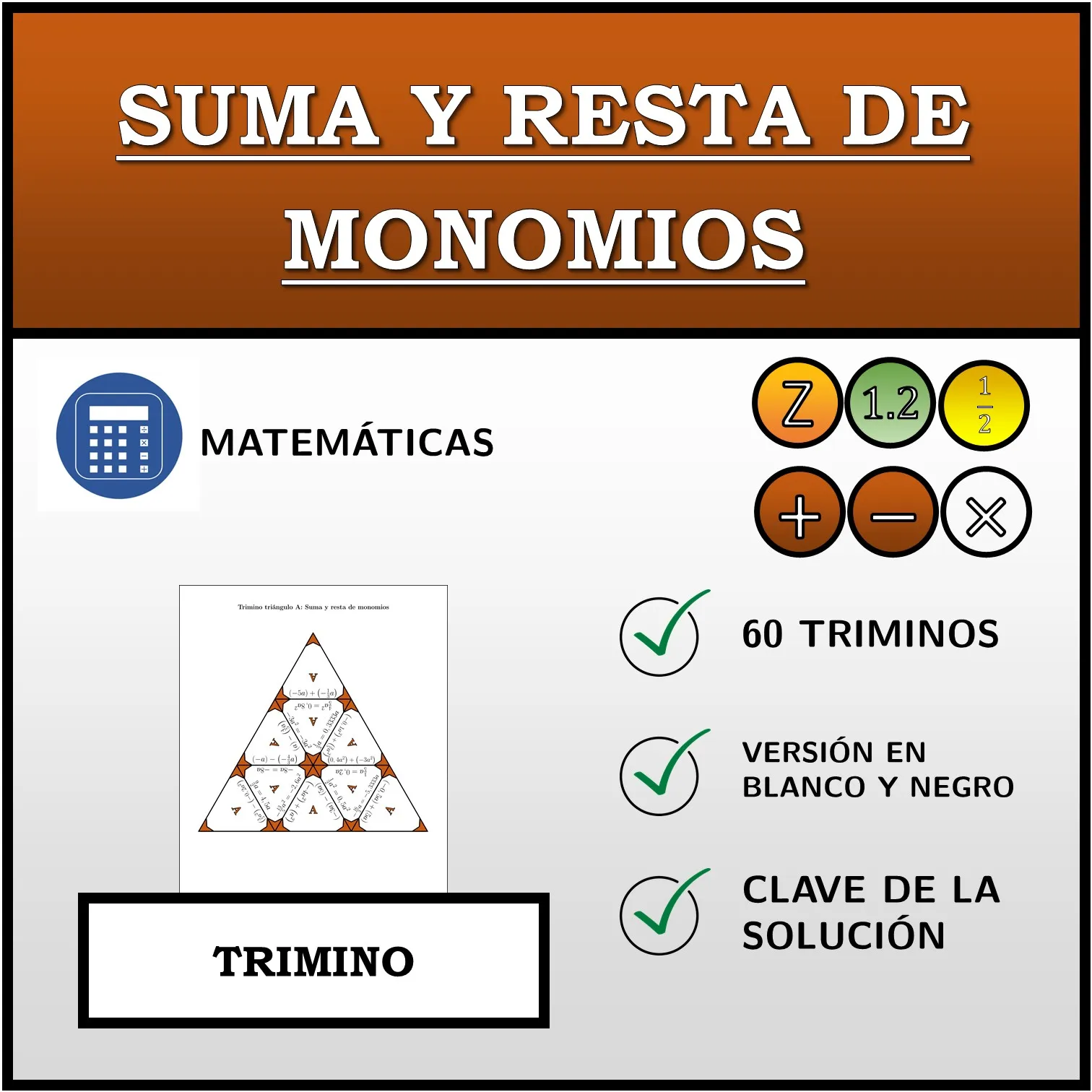 Trimino: Suma y resta de monomios