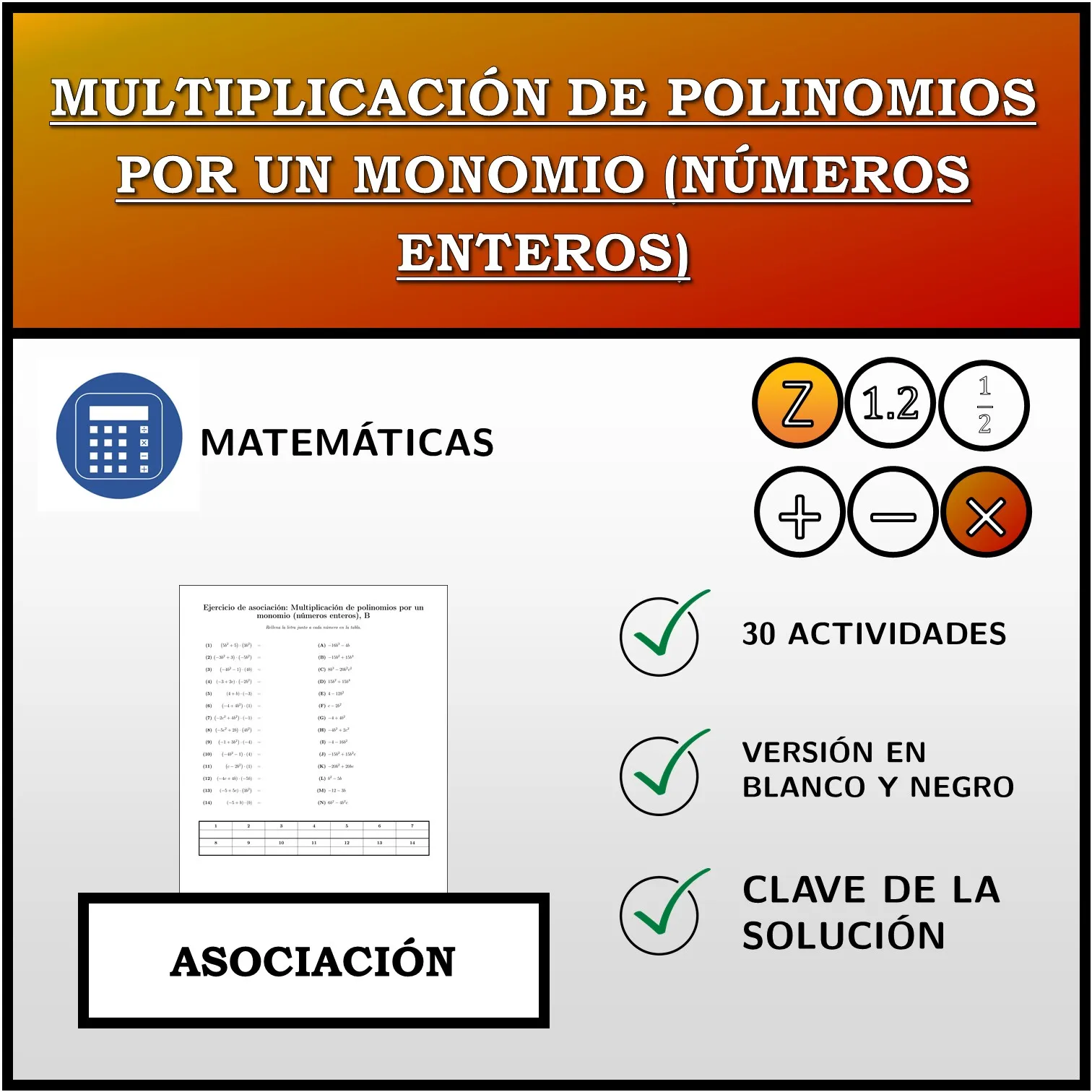 Ejercicio de asociación: Multiplicación de polinomios por un monomio (números enteros)
