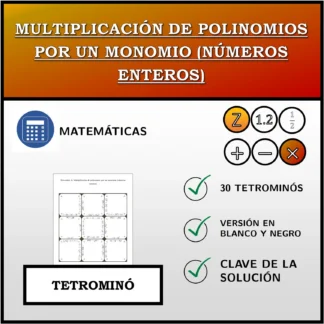 Tetrominó: Multiplicación de polinomios por un monomio (números enteros)