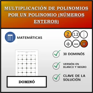 Dominó: Multiplicación de polinomios por un polinomio (números enteros)