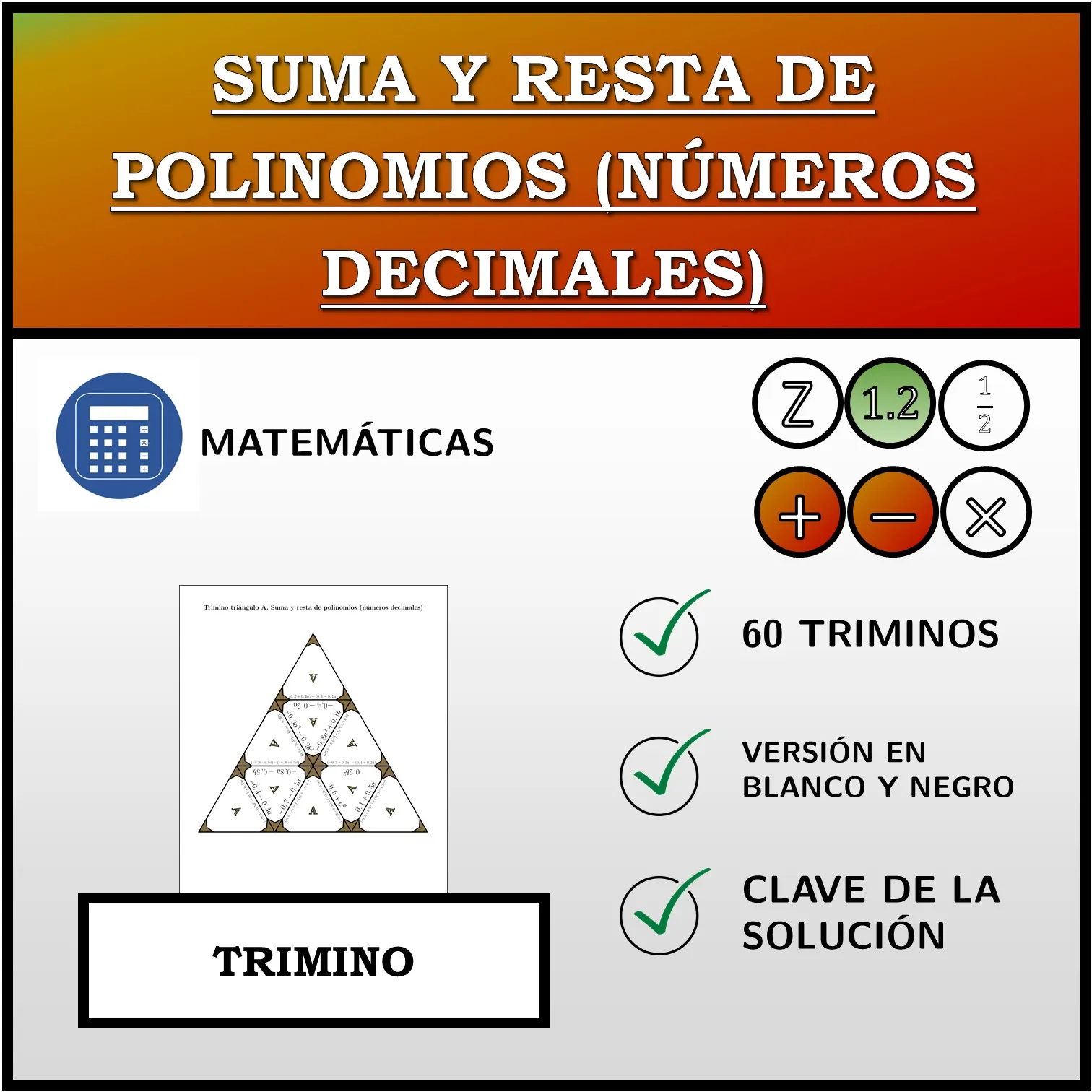 Trimino: Suma y resta de polinomios (números decimales)