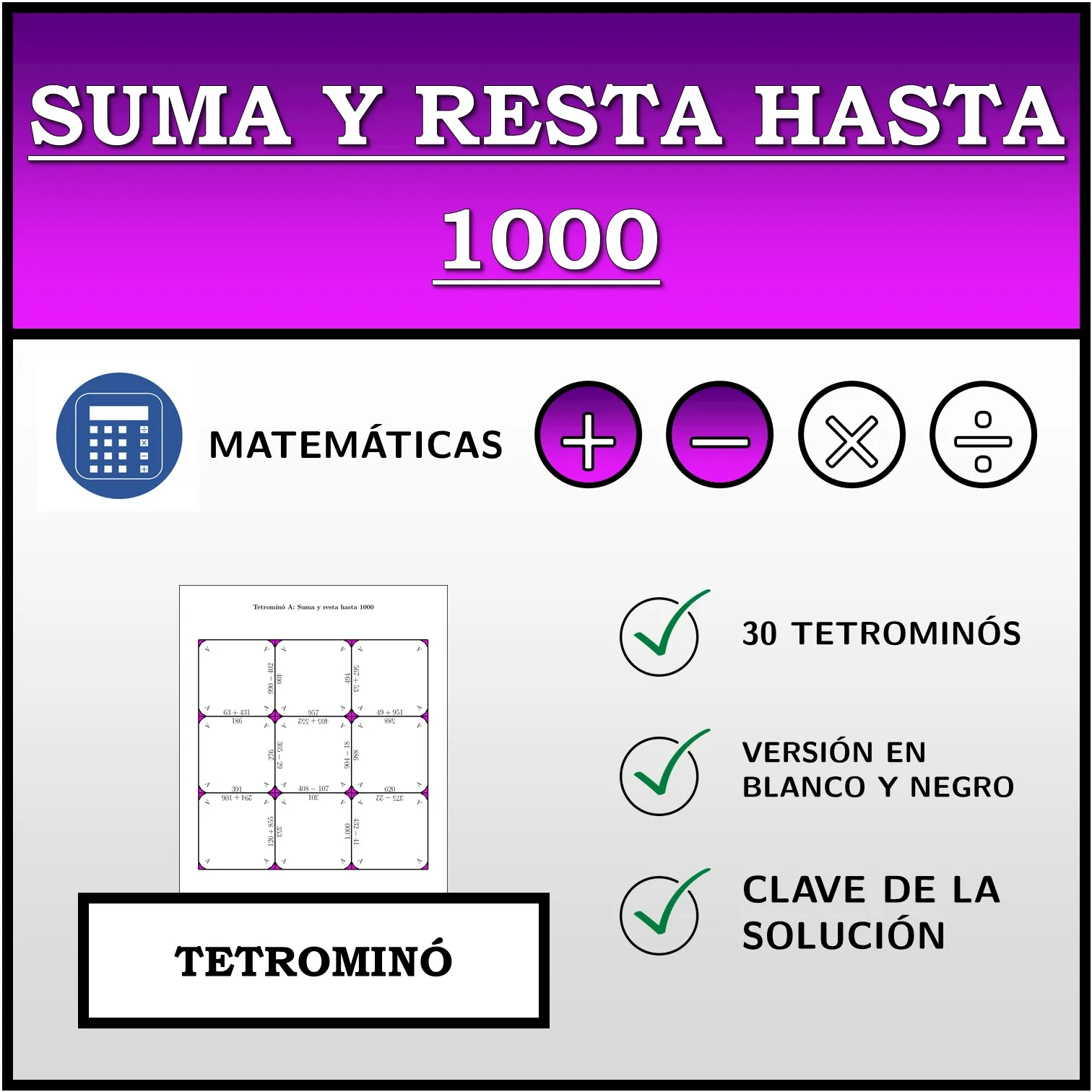 Tetrominó: Suma y resta hasta 1000