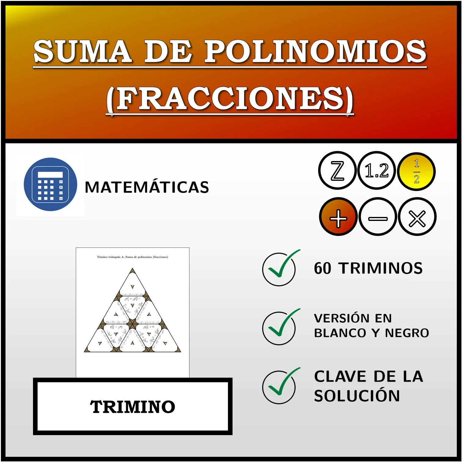 Trimino: Suma de polinomios (fracciones)