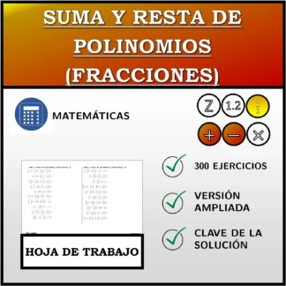 Hoja de trabajo: Suma y resta de polinomios (fracciones)