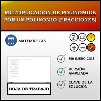 Hoja de trabajo: Multiplicación de polinomios por un polinomio (fracciones)