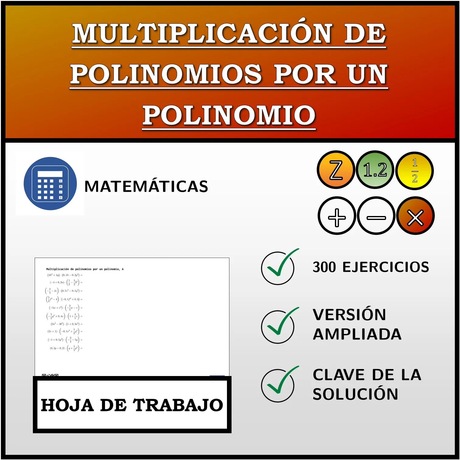 Hoja de trabajo: Multiplicación de polinomios por un polinomio