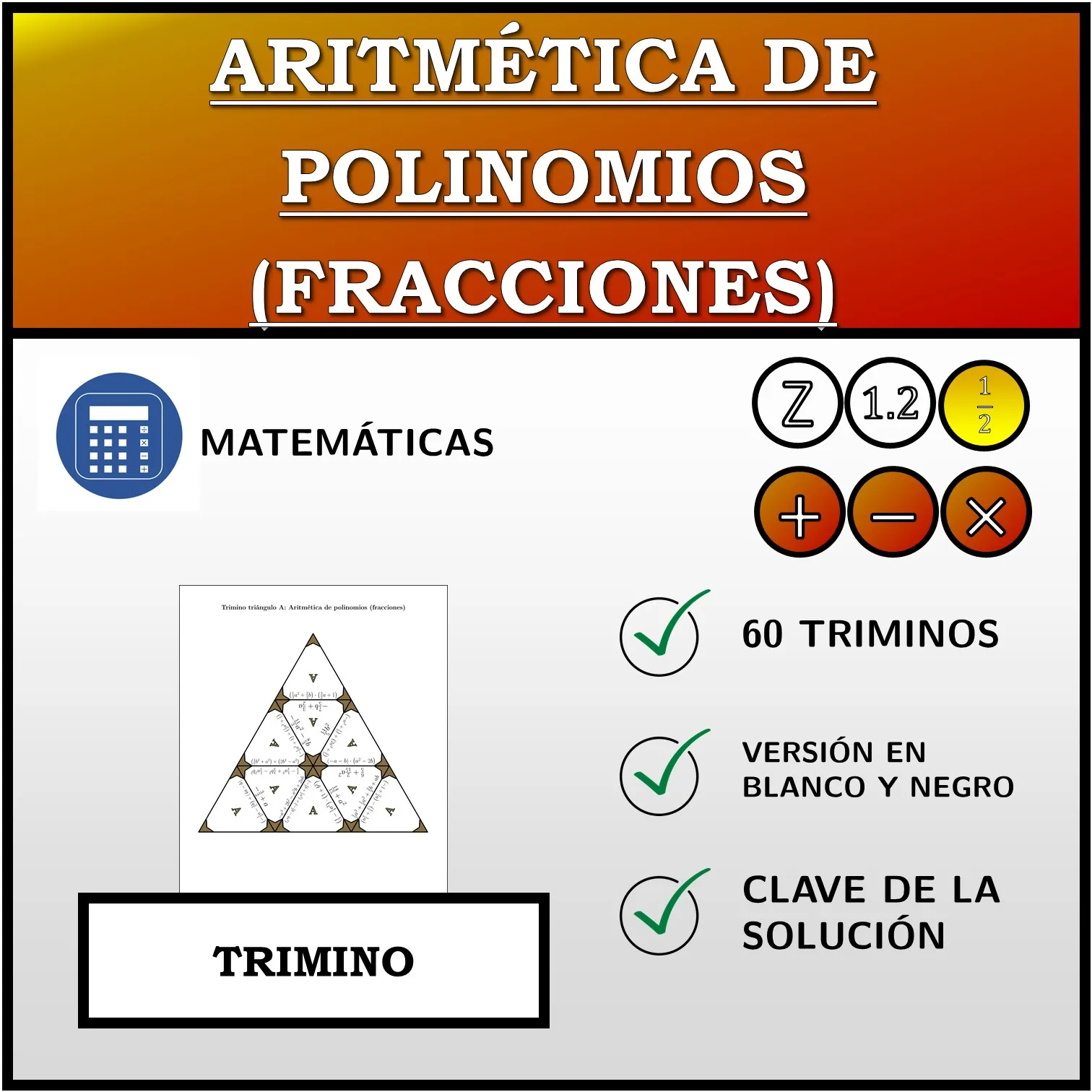 Trimino: Aritmética de polinomios (fracciones)
