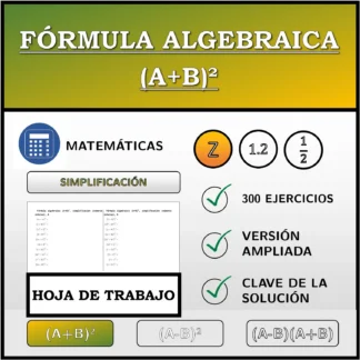 Hoja de trabajo: Fórmula algebraica (A+B)², simplificación (números enteros)