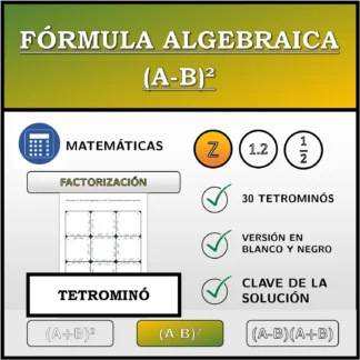 Tetrominó: Fórmula algebraica (A-B)², factorización (números enteros)