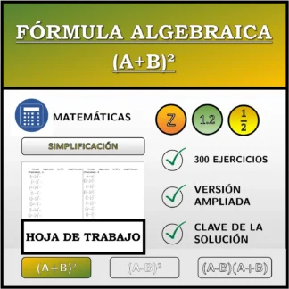 Hoja de trabajo: Fórmula algebraica (A+B)², simplificación (fracciones)