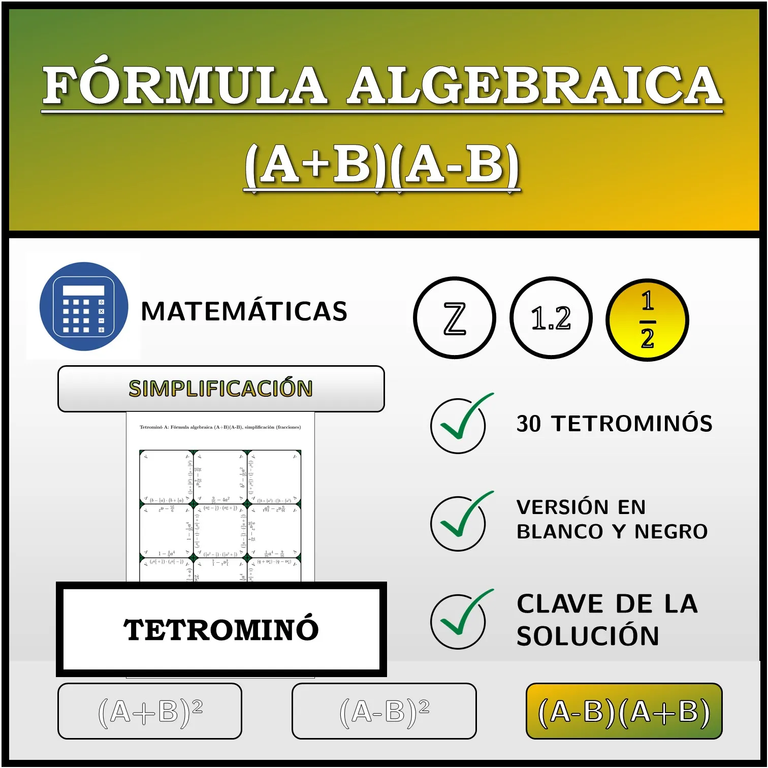 Tetrominó: Fórmula algebraica (A+B)(A-B), simplificación (fracciones)