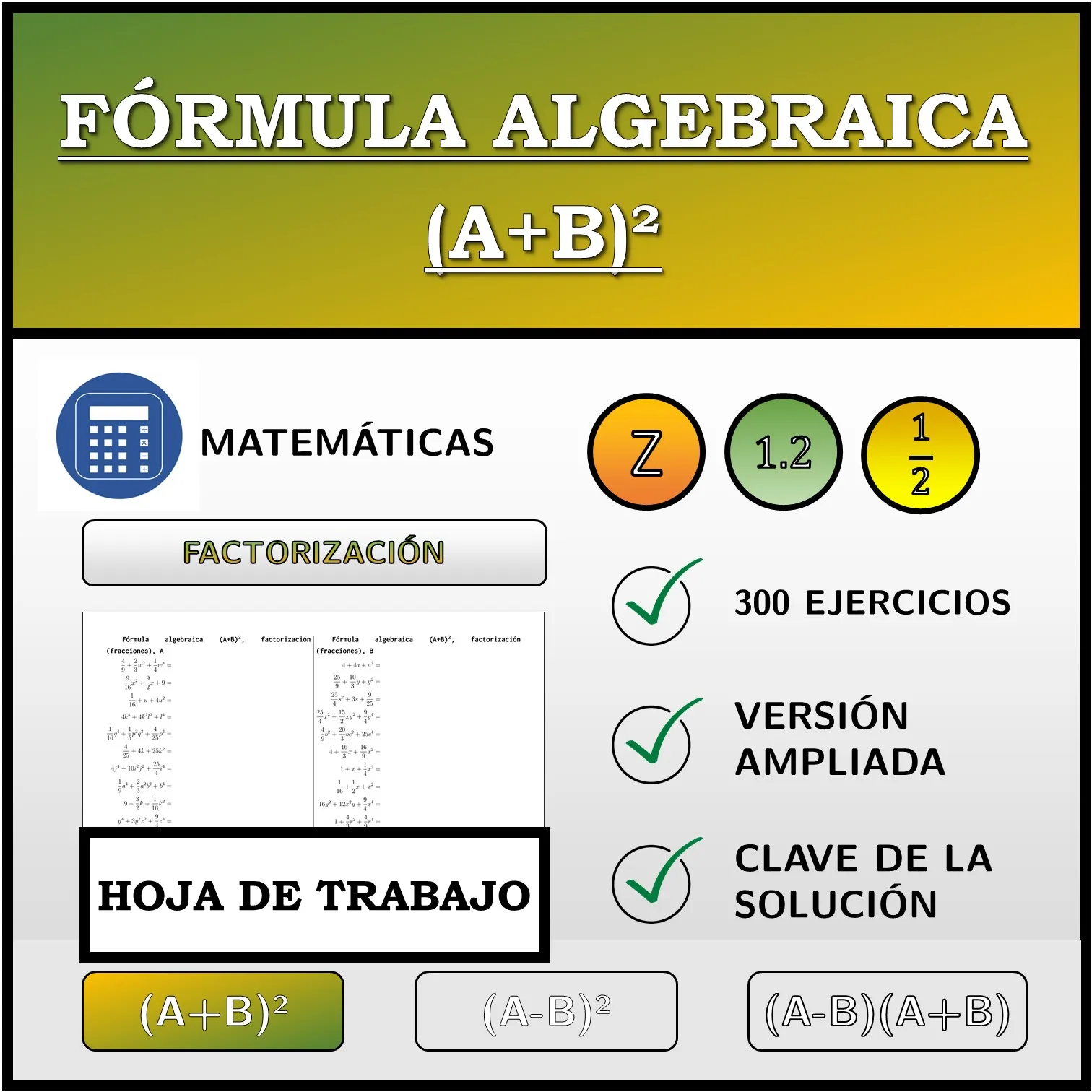 Hoja de trabajo: Fórmula algebraica (A+B)², factorización (fracciones)