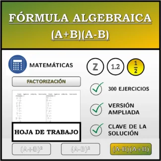 Hoja de trabajo: Fórmula algebraica (A+B)(A-B), factorización (fracciones)