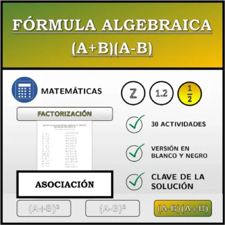 Ejercicio de asociación: Fórmula algebraica (A+B)(A-B), factorización (fracciones)