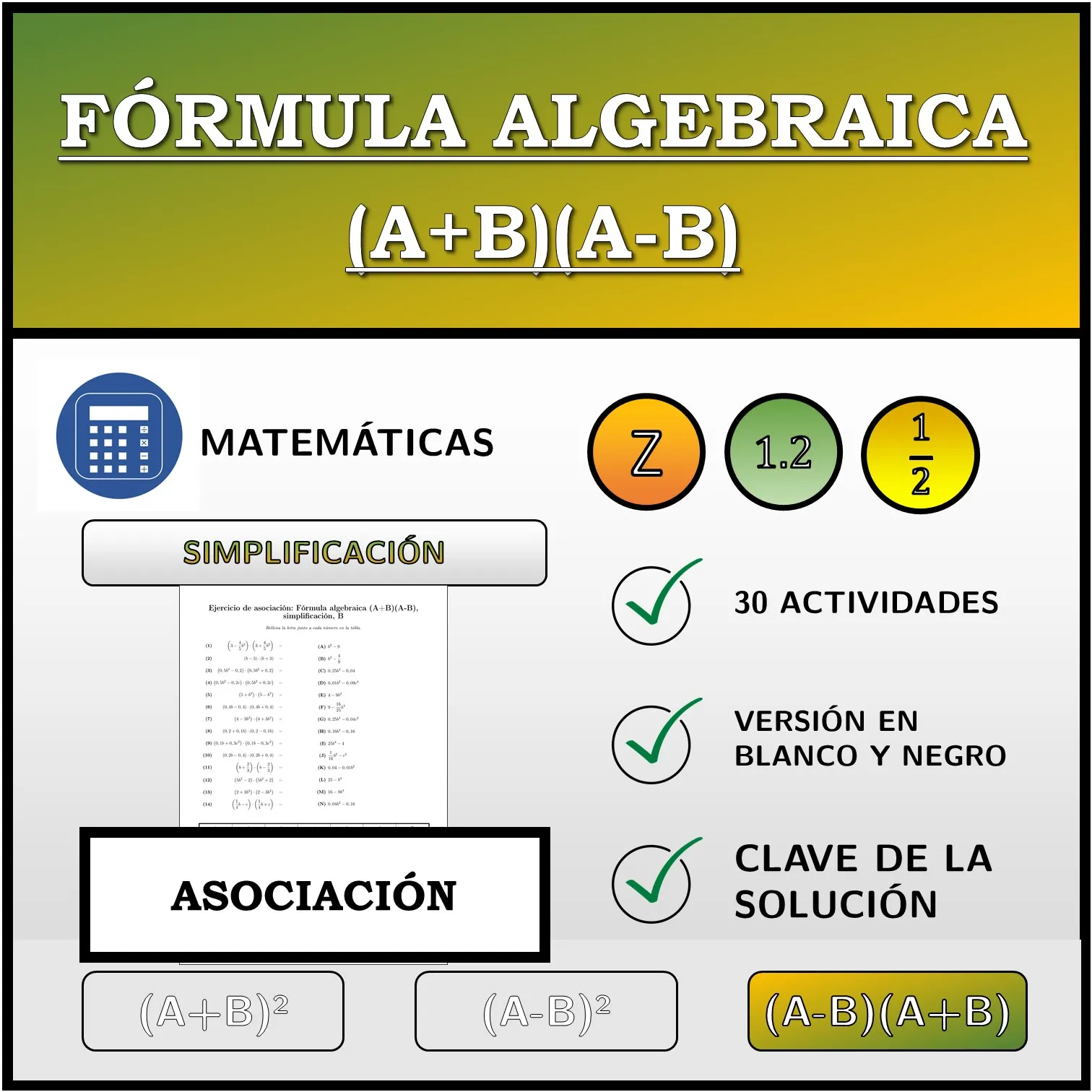 Ejercicio de asociación: Fórmula algebraica (A+B)(A-B), simplificación