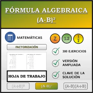 Hoja de trabajo: Fórmula algebraica (A-B)², factorización