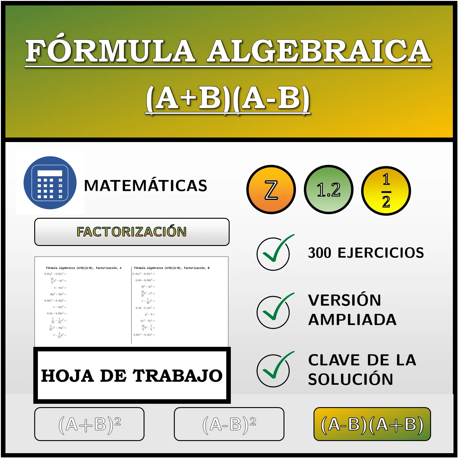 Hoja de trabajo: Fórmula algebraica (A+B)(A-B), factorización