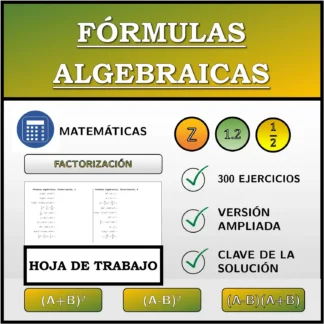 Hoja de trabajo: Fórmulas algebraicas, factorización