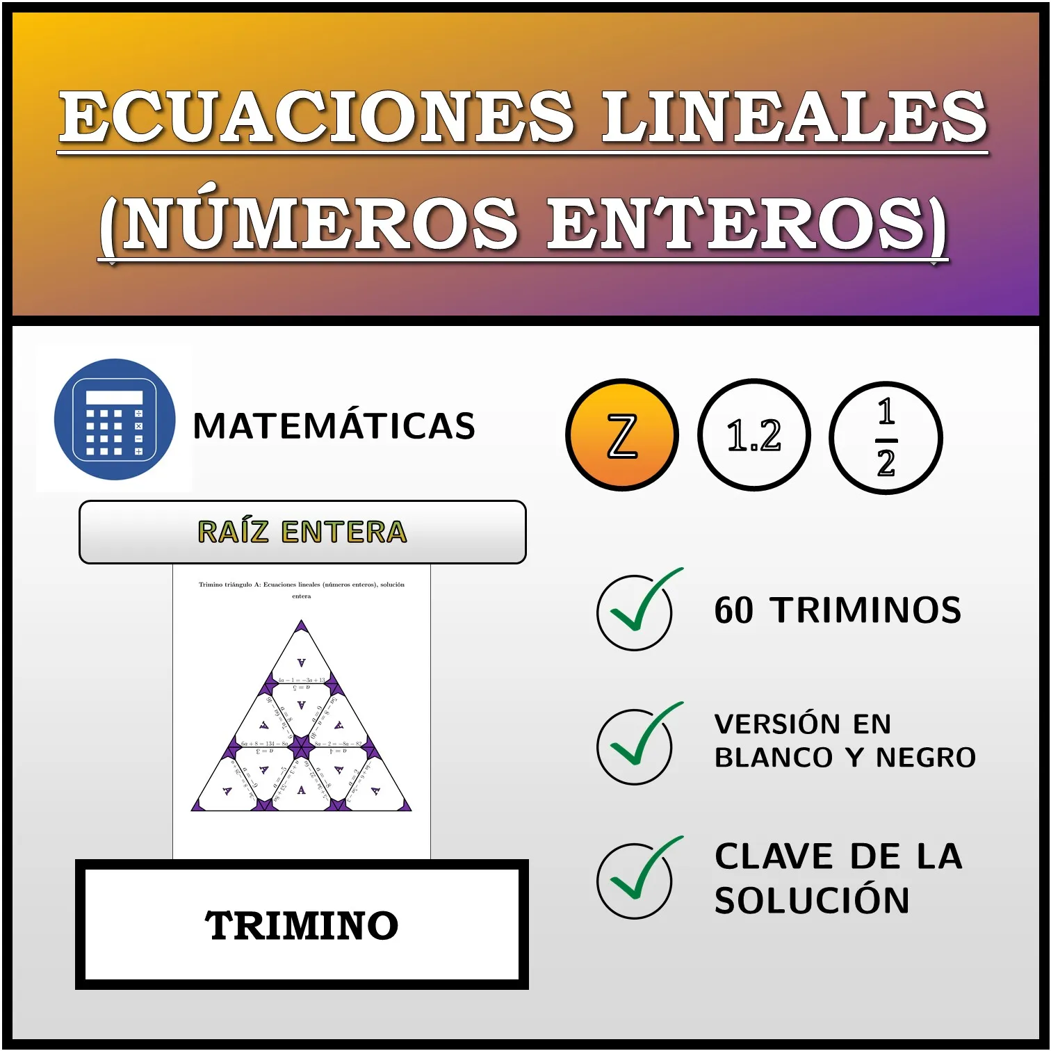 Trimino: Ecuaciones lineales (números enteros), solución entera