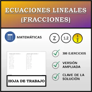 Hoja de trabajo: Ecuaciones lineales (fracciones)