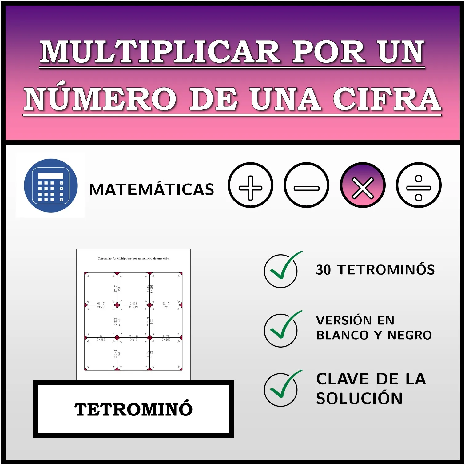Tetrominó: Multiplicar por un número de una cifra