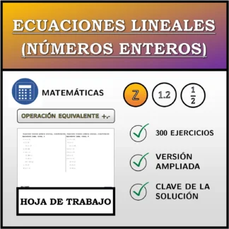 Hoja de trabajo: Ecuaciones lineales (números enteros), transformación equivalente (suma, resta)