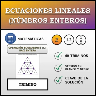 Trimino: Ecuaciones lineales (números enteros), transformación equivalente (multiplicación, división), solución entera