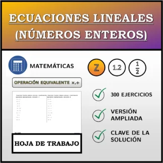 Hoja de trabajo: Ecuaciones lineales (números enteros), transformación equivalente (multiplicación, división)