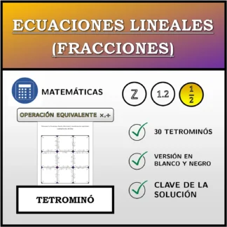 Tetrominó: Ecuaciones lineales (fracciones), transformación equivalente (multiplicación, división)