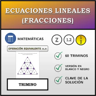 Trimino: Ecuaciones lineales (fracciones), transformación equivalente (multiplicación, división)