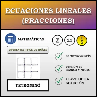 Tetrominó: Ecuaciones lineales (fracciones), distintos tipos de soluciones