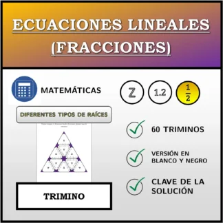 Trimino: Ecuaciones lineales (fracciones), distintos tipos de soluciones