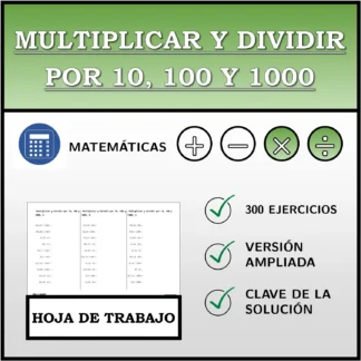 Hoja de trabajo: Multiplicar y dividir por 10, 100 y 1000