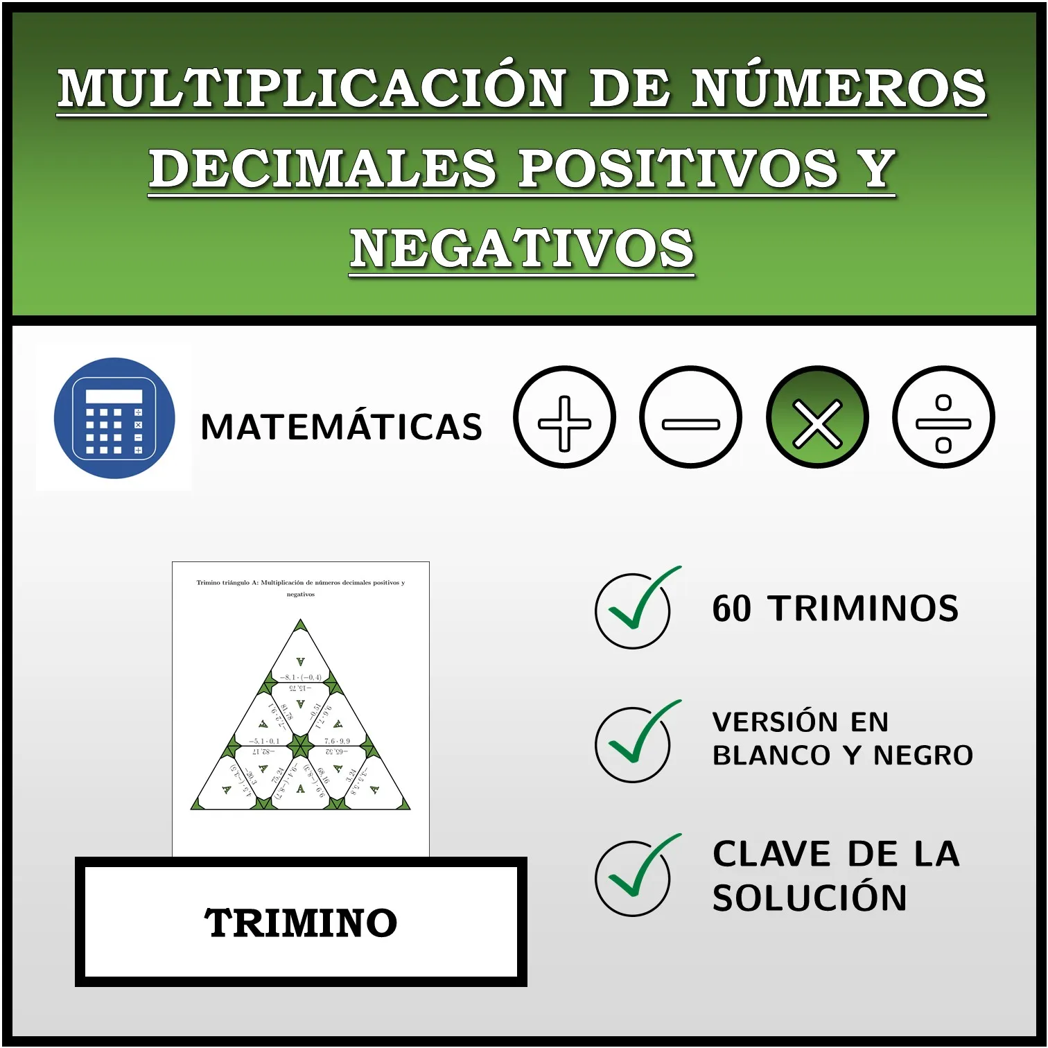 Trimino: Multiplicación de números decimales positivos y negativos