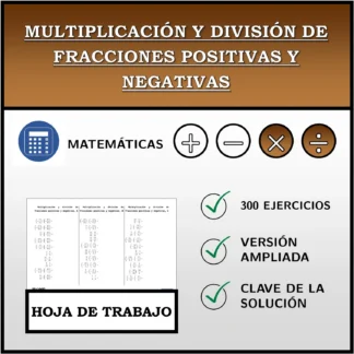 Hoja de trabajo: Multiplicación y división de fracciones positivas y negativas
