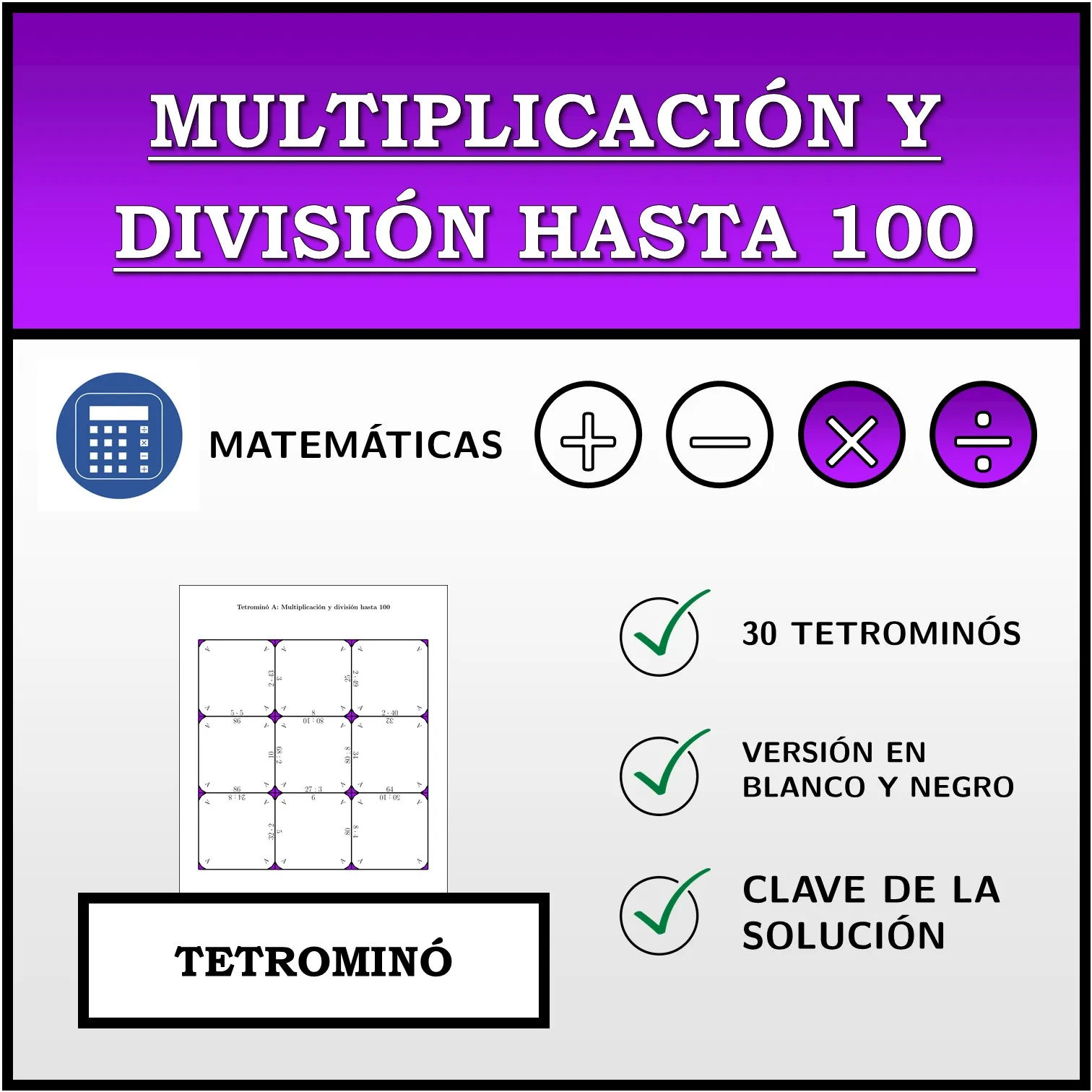 Tetrominó: Multiplicación y división hasta 100