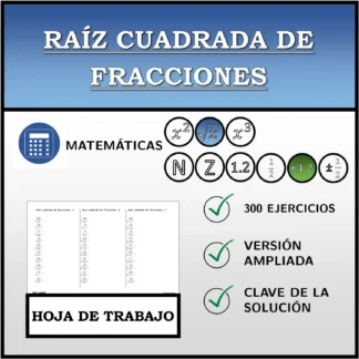 Hoja de trabajo: Raíz cuadrada de fracciones