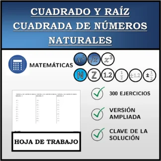 Hoja de trabajo: Cuadrado y raíz cuadrada de números naturales