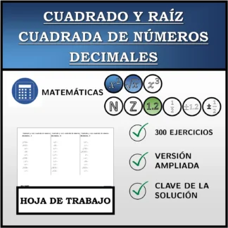 Hoja de trabajo: Cuadrado y raíz cuadrada de números decimales